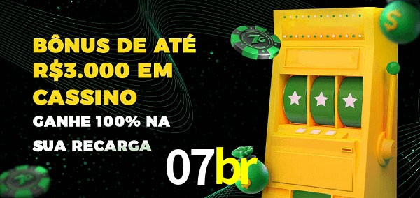 07br melhor bônus de depósito